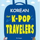 Korean for K-Pop Travelers